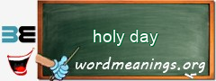 WordMeaning blackboard for holy day